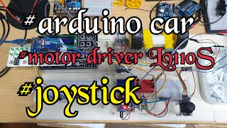 arduino cararduino motor driver l9110s joystick아두이노자동차만들기 [upl. by Bee206]