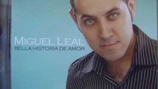 Miguel leal En las alas de tu amor [upl. by Pirbhai]