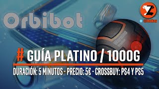 PLATINO FÁCIL  1000G Fáciles en 5 MINUTOS  2 Trofeos de PLATINO  CROSSBUY  PS4 y PS5 🏆 Orbibot [upl. by Colene]