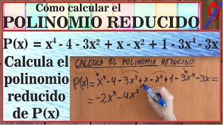 Cómo calcular el polinomio reducido Reducir o simplificar un polinomio [upl. by Htiduj]