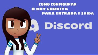 como configurar o bot lorrita no Discord [upl. by Artemis]