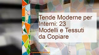 Tende Moderne per Interni 23 Modelli e Tessuti da Copiare [upl. by Atnuahsal]