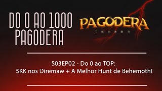 S03EP02  Do 0 ao TOP 5KK nos Diremaw  A Melhor Hunt de Behemoth [upl. by Rednav]