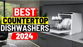 The Best Countertop Dishwashers of 2024 [upl. by Grosvenor]