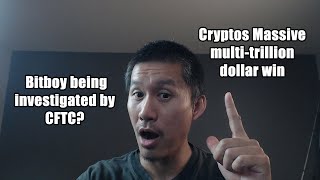 Bitboy Being Investigated by the CFTC Crypto score a Multitrillionaire dollar win today [upl. by Kowalski]