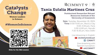 Catalysts of Change Women Leaders in Science  Tania Eulalia Martinez Cruz [upl. by Enelak]