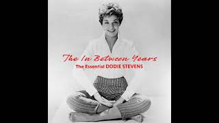 Dodie Stevens  The Story Of The In Between Years [upl. by Nwahsyt234]