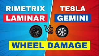 Rimetrix Laminar VS Tesla Gemini Wheel Damage Review [upl. by Aneeuqahs]