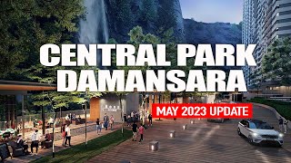 CENTRAL PARK DAMANSARA LATEST PROGRESS MAY 2023 [upl. by Eras256]