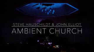 Steve Hauschildt amp John Elliott at Ambient Church NYC [upl. by Kazmirci]