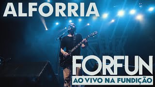 Forfun  Alforria Ao Vivo na Fundição [upl. by Nilson161]