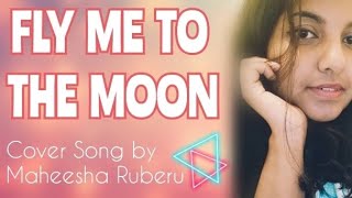 Frank Sinatra  Count Basie  Fly me to the Moon Cover song by Maheesha Ruberu [upl. by Ymirej136]