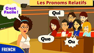 Les Pronoms Relatifs Qui Que Où  Grammaire en Dialogues  French Conversation [upl. by Narah558]