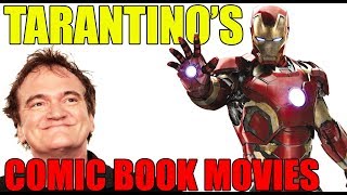 Quentin Tarantinos Many Comic Book Movies He Almost Made [upl. by Cirdek]