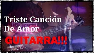 Triste Canción De Amor  La Renga Guitarra Cover HD [upl. by Dreher887]