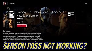 Batman The Telltale Series Episode 3 Xbox One Season Pass NOT WORKING [upl. by Ramsa609]