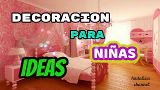 IDEAS PARA DECORAR DORMITORIOS PARA NIÑAS PARTE 2 [upl. by Nhtanhoj]