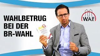 Wahlbetrug bei Betriebsratswahl Mit welchen Folgen Täter rechnen müssen  Betriebsrat Video [upl. by Etteraj]