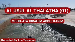 AL USUL AL THALATHA PART 1 BY MUHDATA IBRAHIM ABDULKARIM HAFIDHAHULLAH [upl. by Enytnoel95]