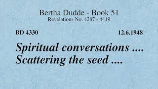 BD 4330  SPIRITUAL CONVERSATIONS  SCATTERING THE SEED [upl. by Atina]