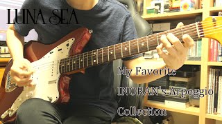 LUNA SEA  My Favorite INORANs Arpeggio Collection [upl. by Eiznek]