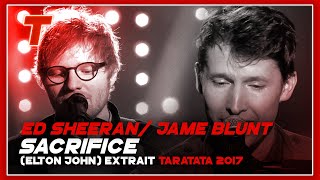 Ed Sheeran  James Blunt quotSacrificequot Elton John 2017 [upl. by Ylra]