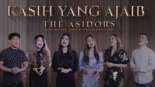 KASIH YANG AJAIB  THE ASIDORS 2022 Indonesian Gospel Song [upl. by Jeanna532]