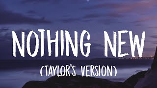 Taylor Swift  Nothing New Lyrics Ft Phoebe Bridgers Taylor’s Version From the Vault [upl. by Cello]