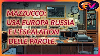 Mazzucco USA Europa Russia e lescalation delle parole [upl. by Naraa]