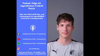 Podcast Folge mit Jugendtrainer Frederik Retsch [upl. by Gereron]