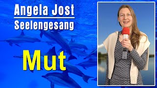 Seelengesang quotMutquot  Angela Jost [upl. by Notxam]