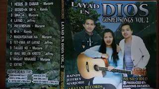 LAYAD EN DIYOS 2 Full Volume  Kankanaey Gospel Songs [upl. by Ribble]