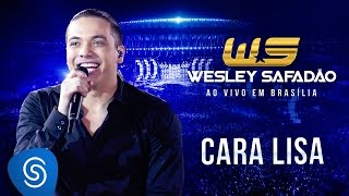 Wesley Safadão  Cara Lisa DVD Ao Vivo em Brasília [upl. by Fern]