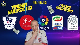 151812  TYPUJEMY NAJLEPSZE LIGI EKSTRAKLASA  PREMIER LEAGUE  LA LIGA TYPY BUKMACHERSKIE [upl. by Edaw]