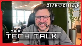 Star Citizen Live QampA Tech Talk [upl. by Nagah]