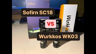 Sofirn SC18 60006500K VS Wurkkos WK03 50005300K [upl. by Dasie909]