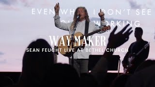 Way Maker  Sean Feucht l Worship l Bethel Music [upl. by Devlen736]