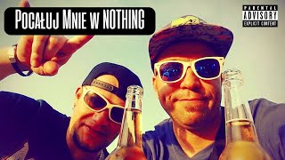 KaRRamBa x Krist Van D  POCAŁUJ MNIE W NOTHING [upl. by Morrie]