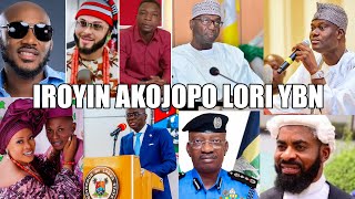 LATEST amp TRENDING NEWS FOR THE DAYIROYIN AKOJOPO AGBEYEWO LORI YBNNIGERIA amp YORUBA NATION NEWS [upl. by Lyrahc]