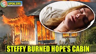 Steffy has truly lost her mind she set the cabin on fire to kill Hope boldandbeautiful [upl. by Aidroc]