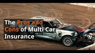 The PROS and CONS of Multi Car Insurance [upl. by Tengdin384]