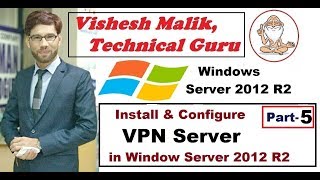 How to Install amp Configure VPN Server in Window Server 2012 R2 Part 5 [upl. by Sabino656]