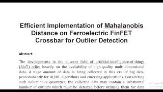 Efficient Implementation of Mahalanobis Distance on Ferroelectric FinFET Crossbar for Outlier Detect [upl. by Yllak]