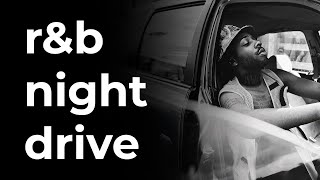 rampb night drive  brent faiyaz sonder amp mellow vibes [upl. by Lilybelle]