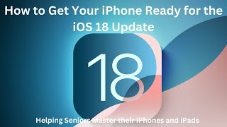 How to get your iPhone Ready for the iOS 18 Update [upl. by Enyawal]