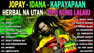 🎸BEST REGGAE MUSIC 2024 Tropavibes Reggae💕Mahal Pa Rin Kita  Jopay 😍Reggae Compilation 2024😘 [upl. by Dola]