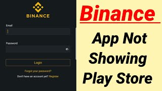 Binance App Not Showing In Play Store Problem Solve [upl. by Ennairod335]