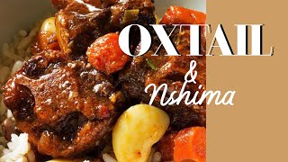 ZAMBIAN FOOD  HOW TO COOK NSHIMA amp OXTAIL  COOKING WITH STEPHYLATELY [upl. by Eliott15]