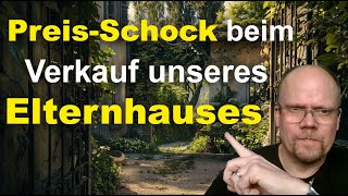 Immobilienmarkt hautnah Was Markus passierte als er sein Elternhaus verkaufen wollte [upl. by Denys]