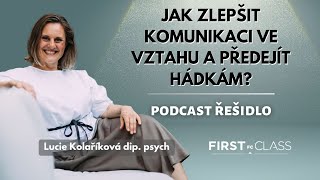 Jak zlepšit komunikaci ve vztahu a předejít hádkám  ŘEŠIDLO  podcast s psycholožkou [upl. by Suivatal]